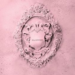 BLACKPINK » Don’t Know What To Do Lyrics