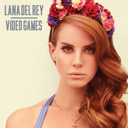 Lana Del Rey » Video Games Lyrics