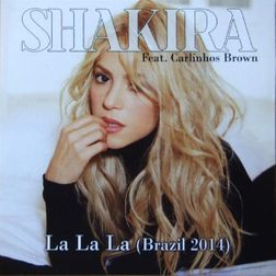 Shakira » La La La (Brasil 2014) Lyrics