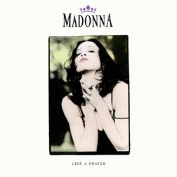 Madonna » Like a Prayer Lyrics