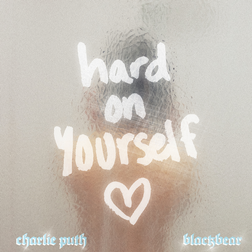 Charlie Puth » ​Hard on Yourself Lyrics