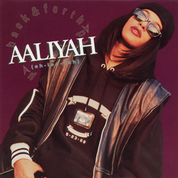 Aaliyah » Back & Forth (Ms. Mello Remix) Lyrics