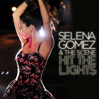 Selena Gomez » Hit the Lights Lyrics