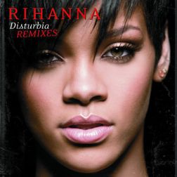 Rihanna » Disturbia (Jody den Broeder Remix) Lyrics