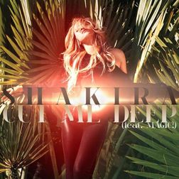 Shakira » Cut Me Deep Lyrics