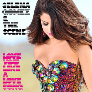 Selena Gomez » Love You Like a Love Song Lyrics