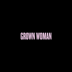 Beyonce » Grown Woman Lyrics