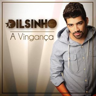 Dilsinho » A Vingança Lyrics