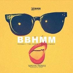 Rihanna » BBHMM (Mavin Remix) Lyrics