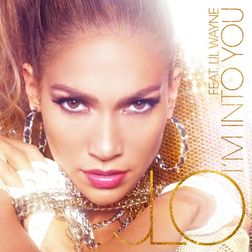 Jennifer Lopez » I’m Into You Lyrics