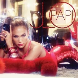 Jennifer Lopez » Papi Lyrics