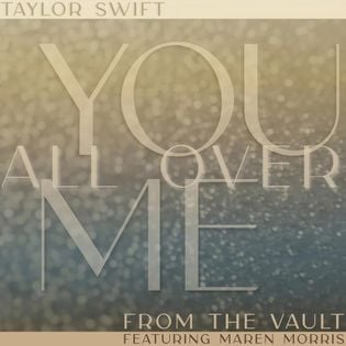 Taylor Swift » You All Over Me (Taylor’s Version) [From the Vault] Lyrics