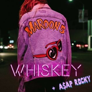 Maroon 5 » Whiskey Lyrics