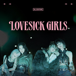 BLACKPINK » Lovesick Girls Lyrics