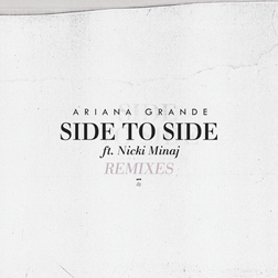 Ariana Grande » Side To Side (Slushii Remix) Lyrics