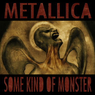 Metallica » Some Kind of Monster Lyrics