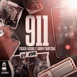 Fuerza Regida » 911 (En Vivo) Lyrics