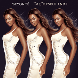 Beyonce » Me, Myself and I Lyrics