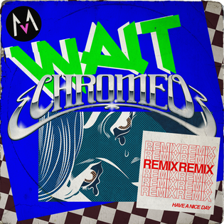 Maroon 5 » Wait (Chromeo Remix) Lyrics