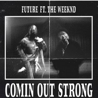 Future » Comin Out Strong Lyrics