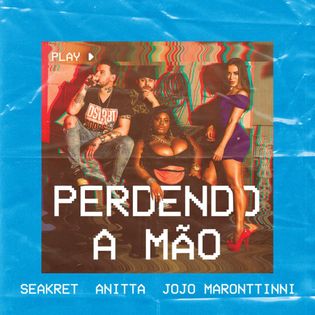 Anitta » Perdendo a Mão Lyrics