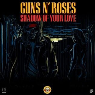 Guns N Roses » Shadow of Your Love Lyrics