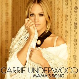 Carrie Underwood » Mama’s Song Lyrics