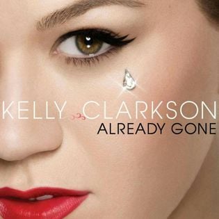 Kelly Clarkson » Already Gone Lyrics