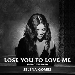 Selena Gomez » Lose You To Love Me (Demo Version) Lyrics