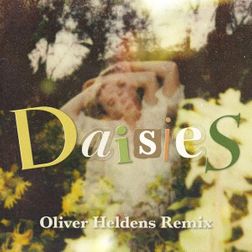 Katy Perry » Daisies (Oliver Heldens Remix) Lyrics