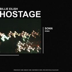 Billie Eilish » Hostage (sonn Remix) Lyrics