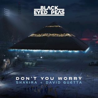 Black Eyed Peas » DON’T YOU WORRY Lyrics