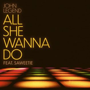 John Legend » All She Wanna Do Lyrics