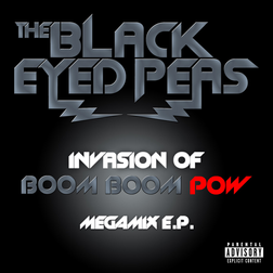 Black Eyed Peas » Boom Boom Boom (DJ Ammo / Poet Named Life Megamix) Lyrics