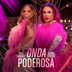 Ivete Sangalo » Onda Poderosa Lyrics