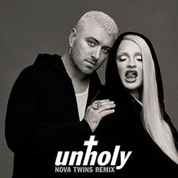 Sam Smith » Unholy (Nova Twins Remix) Lyrics