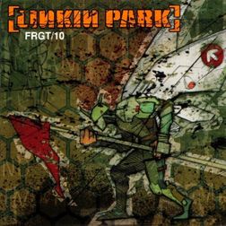 Linkin Park » Frgt/10 Lyrics