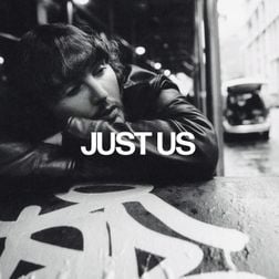 James Arthur » Just Us Lyrics