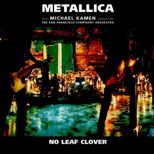 Metallica » No Leaf Clover Lyrics