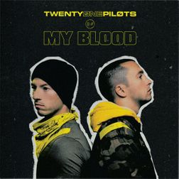 twenty one pilots » My Blood Lyrics