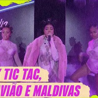 Ludmilla » Tic Tac / Modo Avião / Maldivas (Ao Vivo em Prêmio Multishow 2022) Lyrics