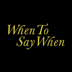 Drake » When To Say When Lyrics