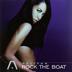 Aaliyah » Rock the Boat Lyrics