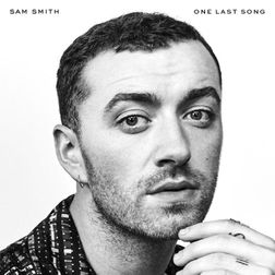 Sam Smith » One Last Song Lyrics