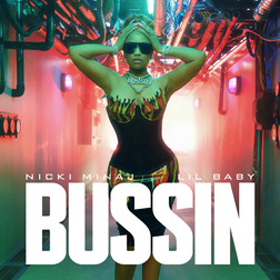 Nicki Minaj » Bussin Lyrics