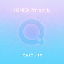 BTS » IONIQ: I’m on it Lyrics