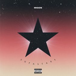 Migos » Supastars Lyrics