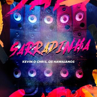 MC Kevin O Chris » Sarradinha Lyrics