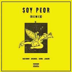 Bad Bunny » Soy Peor (Remix) Lyrics