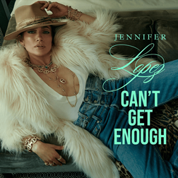 Jennifer Lopez » Can’t Get Enough Lyrics